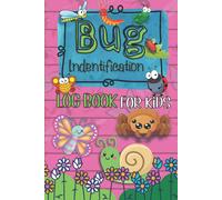 Wendy Joy Goodman Bug Identification Log Book For Kids (Tascabile)