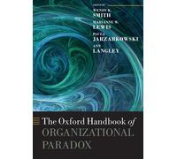Wendy K. Smith The Oxford Handbook of Organizational Paradox (Tascabile)