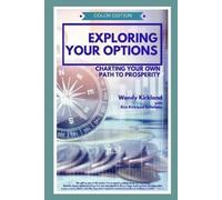 Wendy Kirkland Kim Kirkland Bellofatto Exploring Your Options (Tascabile)