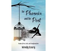 Wendy Koury The Phoenix and the Poet (Tascabile)