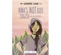 Wendy L Brandes Nina's Not Boy Crazy (She Just Likes Boys) (Copertina rigida)