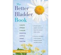 Wendy L. Cohan The Better Bladder Book (Tascabile)