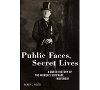 Wendy L. Rouse Public Faces, Secret Lives (Copertina rigida)