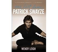 Wendy Leigh Patrick Swayze: One Last Dance (Tascabile)