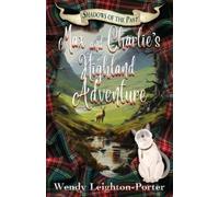 Wendy Leighton-Porter Max and Charlie's Highland Adventure (Tascabile)