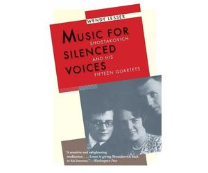 Wendy Lesser Music for Silenced Voices (Tascabile)