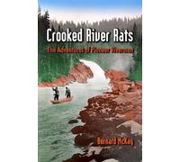 Wendy Liddle Bernard McKay Crooked River Rats (Tascabile)