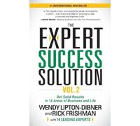 Wendy Lipton-Dibner Rick Frishman The Expert Success Solution (Tascabile)