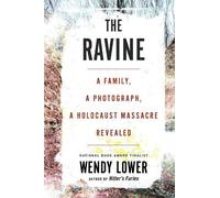 Wendy Lower The Ravine (Tascabile)