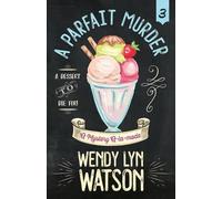 Wendy Lyn Watson A Parfait Murder (Tascabile) Mystery A-La-Mode