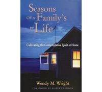 Wendy M. Wright Seasons of a Family's Life (Tascabile)