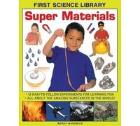 Wendy Madgwick First Science Library: Super Materials (Copertina rigida)
