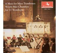 Wendy Mae Chambers - Mass For Mass Trombones