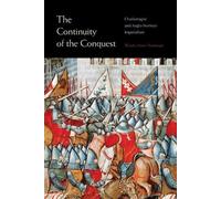 Wendy Marie Hoofnagle The Continuity of the Conquest (Tascabile)