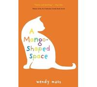 Wendy Mass A Mango-Shaped Space (Tascabile)