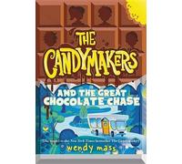 Wendy Mass The Candymakers and the Great Chocolate Chase (Tascabile)