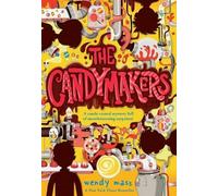 Wendy Mass The Candymakers (Tascabile)