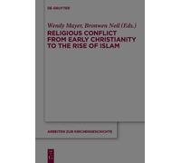 Wendy Mayer Religious Conflict from Early Christianity to the (Copertina rigida)