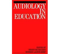 Wendy McCracken Siobhan Laoide-Kemp Audiology in Education (Tascabile)