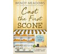 Wendy Meadows Cast the First Scone (Tascabile) Twin Berry Bakery