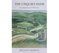 Wendy Mewes The Unquiet Path (Tascabile)