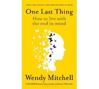 Wendy Mitchell One Last Thing (Tascabile)