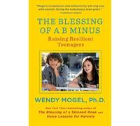 Wendy Mogel Blessing of a B Minus (Tascabile)