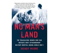 Wendy Moore No Man's Land (Tascabile)