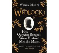 Wendy Moore Wedlock (Tascabile)