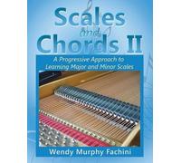Wendy Murphy Fachini Scales and Chords II (Tascabile)