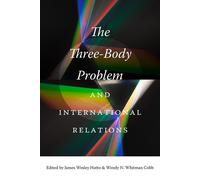 Wendy N. Whitma The Three-Body Problem and International Rel (Copertina rigida)