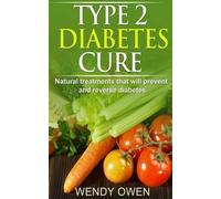 Wendy Owen Type 2 Diabetes Cure (Tascabile) Natural Health Books