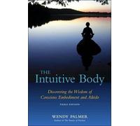 Wendy Palmer The Intuitive Body (Tascabile)