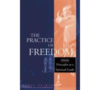 Wendy Palmer The Practice of Freedom (Tascabile)
