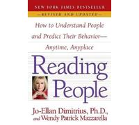 Reading People: How to Understand People and Predict Their Behavior--Anytime, Anyplace