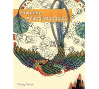 Wendy Piersall Coloring Animal Mandalas (Tascabile)