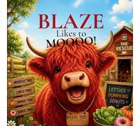 Wendy Pine Blaze Likes to Moooo (Tascabile) Silly Goose