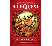 Wendy Pini Rich ElfQuest: The Original Quest: Book 1 - Fire a (Copertina rigida)