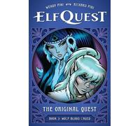 Wendy Pini Richar ElfQuest: The Original Quest: Book 3 - Wolf (Copertina rigida)