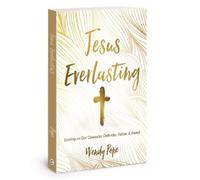 Wendy Pope Jesus Everlasting (Tascabile)