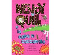 Wendy Quill e la coda del coccodrillo