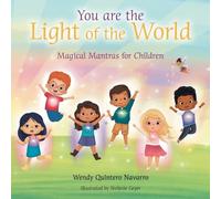 Wendy Quintero Navarro You Are the Light of the World (Tascabile)