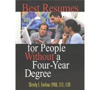 Wendy S Enelow Best Resumes for People Without a Four-Year Degree (Tascabile)