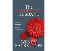 Wendy Sacks Jones The Candidate's Husband (Tascabile)