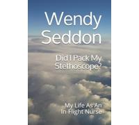 Wendy Seddon Seddon Wendy Wendy Seddon Did I Pack My Stethoscope? (Tascabile)