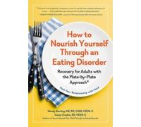 Wendy Sterling Casey C How to Nourish Yourself Through an Eating Di (Tascabile)