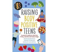 Wendy Sterling Shelley Aggarwal Signe Darpi Raising Body Positive T (Tascabile)