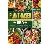 Wendy Stevens The Perfect Plant Based Cookbook (Copertina rigida)