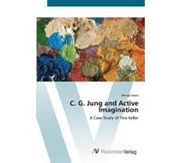 Wendy Swan C. G. Jung and Active Imagination (Tascabile)