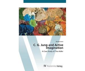 Wendy Swan C. G. Jung and Active Imagination (Tascabile)